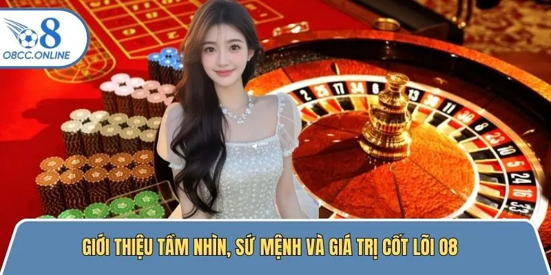 Tầm nhìn, sứ mệnh cùng giá trị cốt lõi nền tảng cược giải trí
